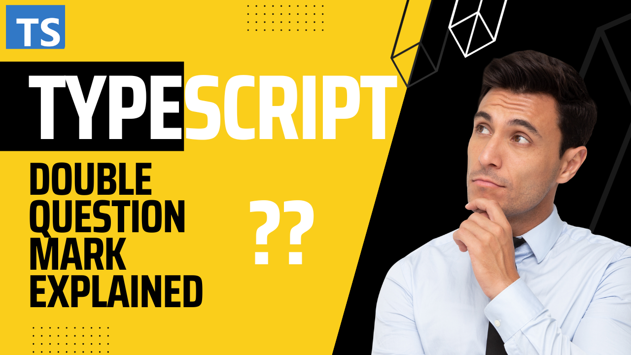 TypeScript ?? Explained
